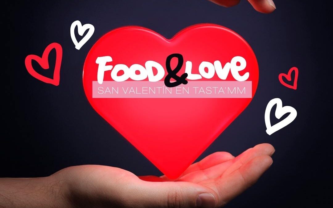 San Valentín ‘Food & Love’